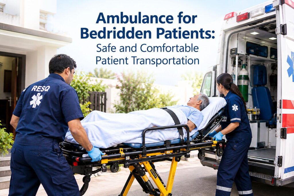 Ambulance for Bedridden Patients: Safe and Comfortable Patient Transportation